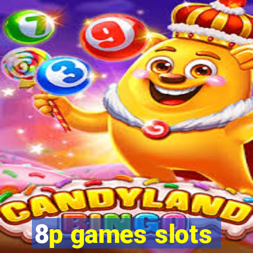 8p games slots